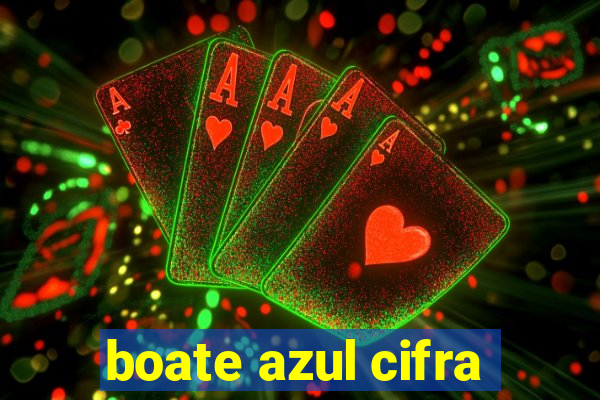 boate azul cifra